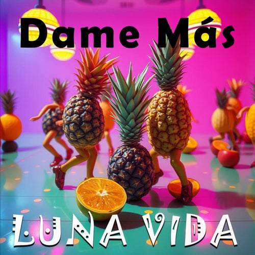 Dame Más