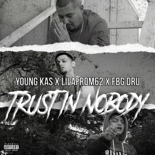 Trust in Nobody (feat. LilAfrom62)