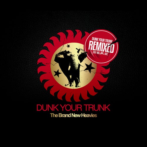 Dunk Your Trunk Remixed (Empresarios Remix)