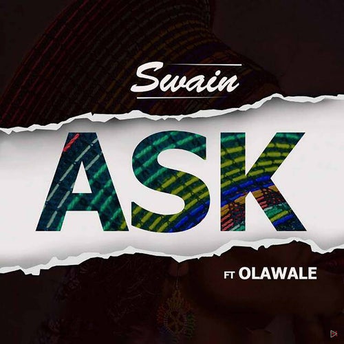 Ask (feat. Olawale)