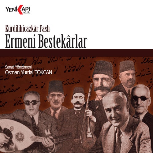 Kürdilihicazkâr Faslı / Ermeni Bestekârlar