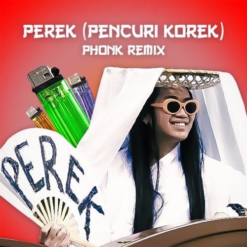 Perek (Pencuri Korek) (Phonk Remix)