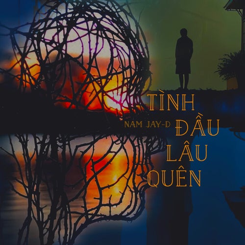 Tình Đầu Lâu Quên