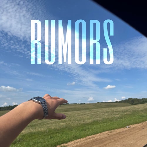 RUMORS