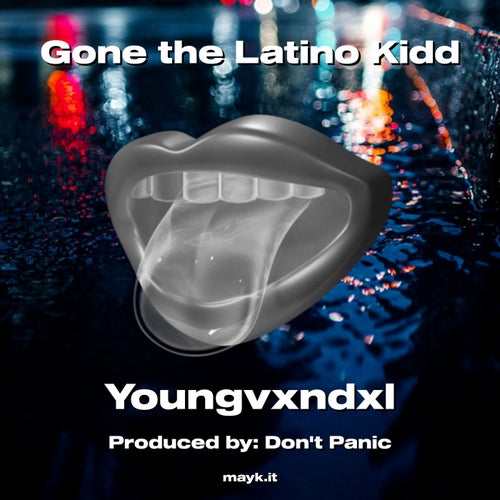 Gone the Latino Kidd