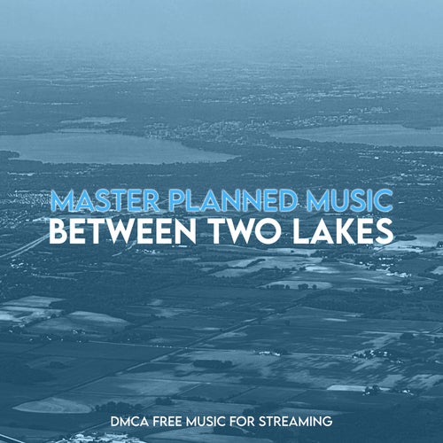 Between Two Lakes