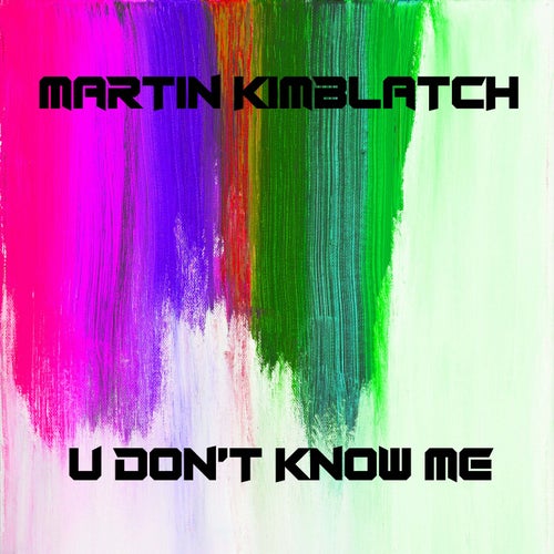 U Don't Know Me