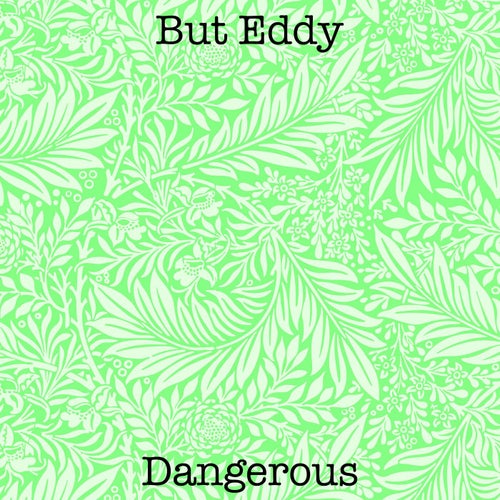 Dangerous