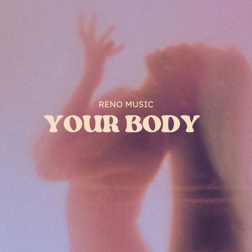 YOUR BODY