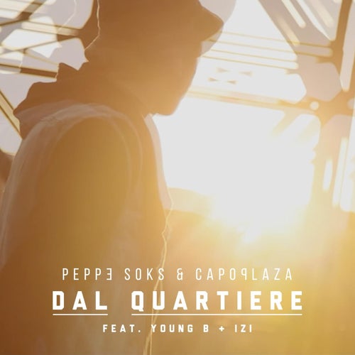 Dal quartiere (feat. Izi, Young B)