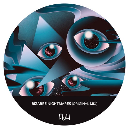 Bizarre Nightmares (Original Mix)