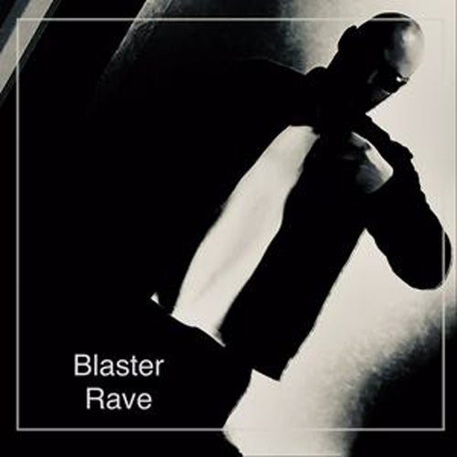 Blaster Rave