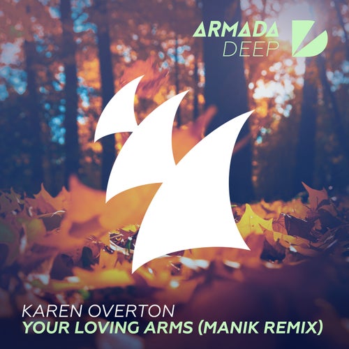 Your Loving Arms - MANIK Remix