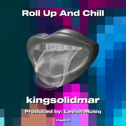 Roll Up And Chill