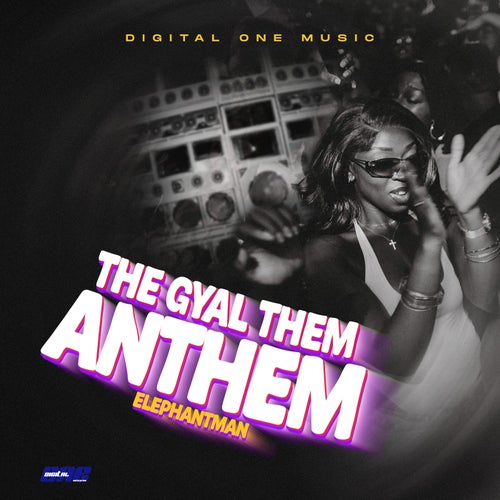 The Gyal Them Anthem