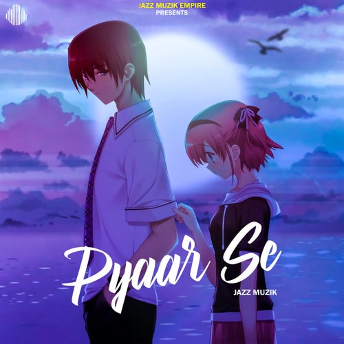Pyaar Se