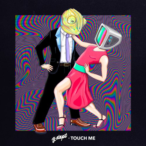 Touch Me