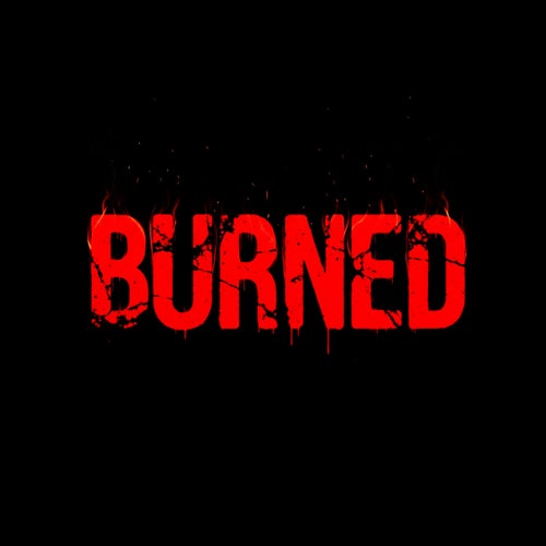BURNED