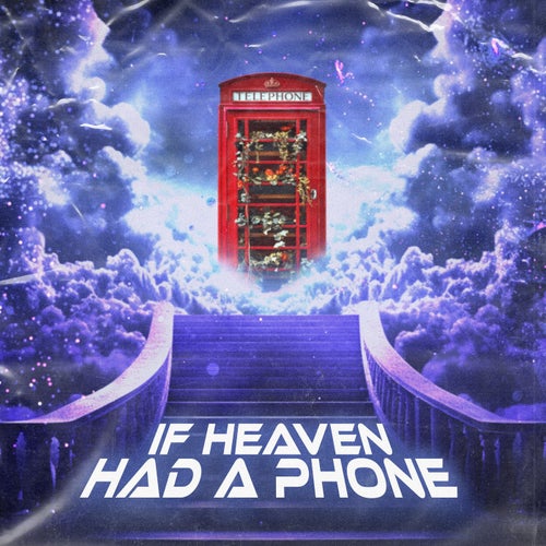 If Heaven Had a Phone