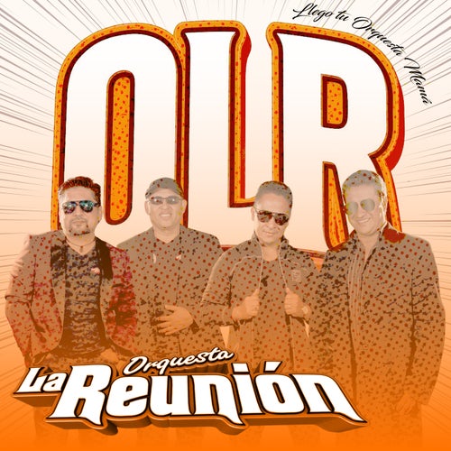OLR Llegó Tu Orquesta Mamá