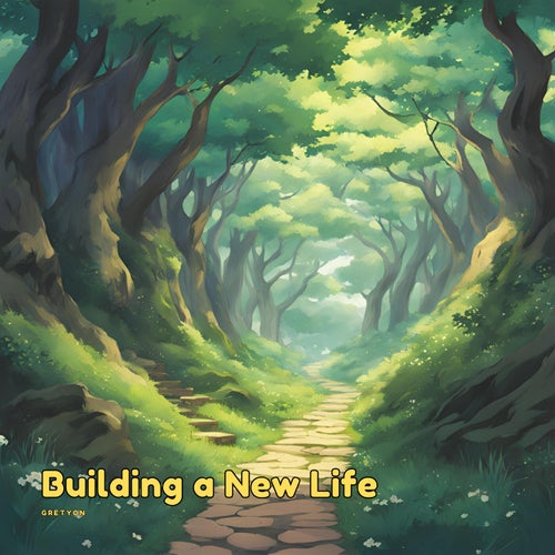 Building a New Life