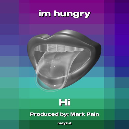 im hungry