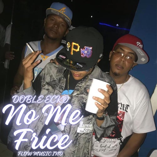 No Me Frice