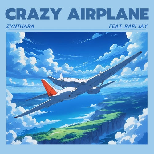 Crazy Airplane (feat. Rari Jay)