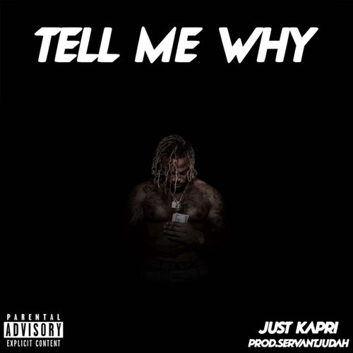 TELL ME WHY