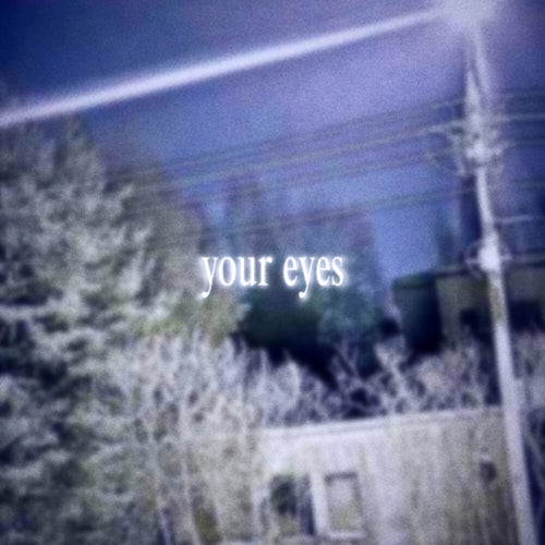 your eyes