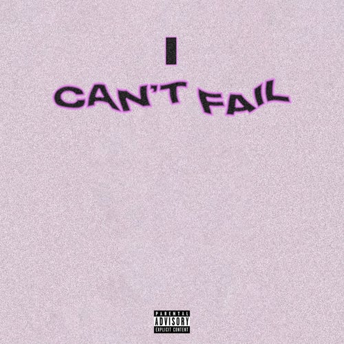 I Can't Fail