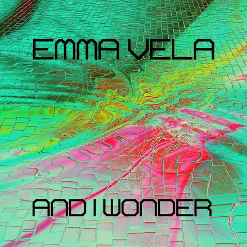 And I Wonder