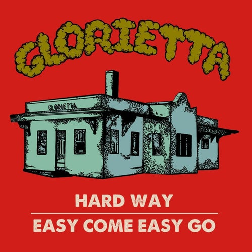 Hard Way / Easy Come Easy Go