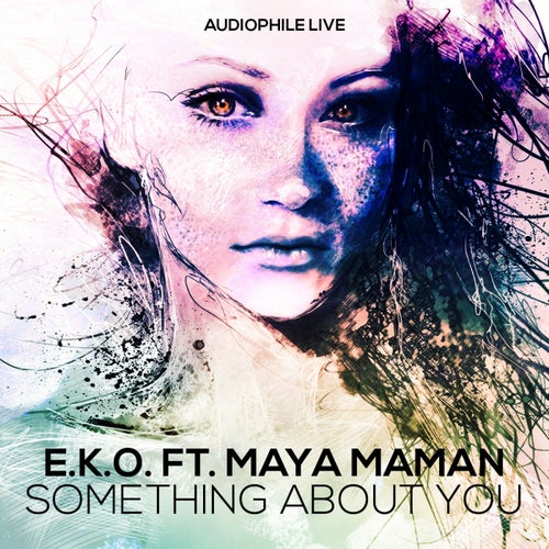 Something About You (feat. Maya Maman)