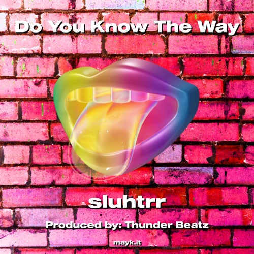 Do You Know The Way
