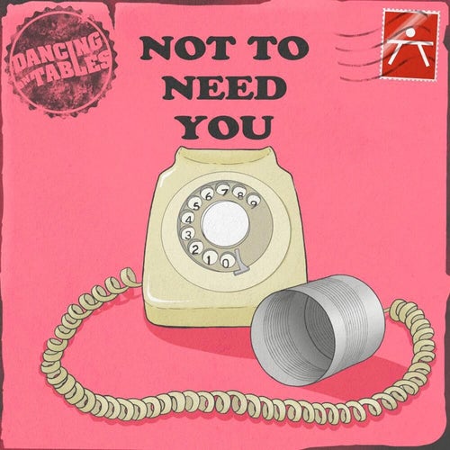 Not to Need You