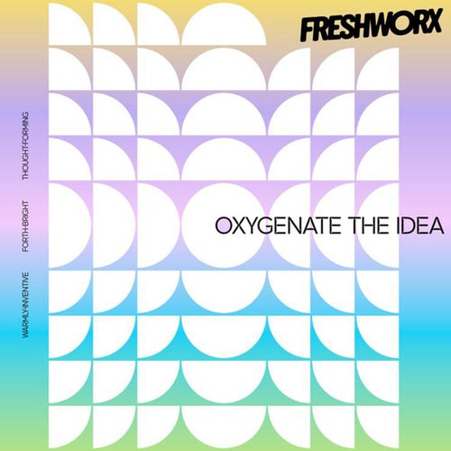 Oxygenate The Idea