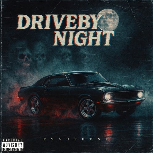 DRIVEBY NIGHT