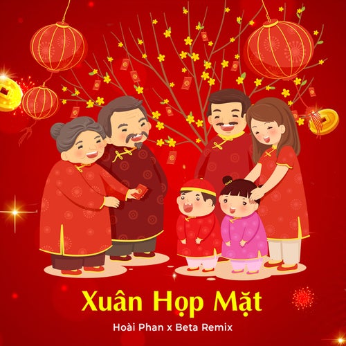 Xuân Họp Mặt (Remix)