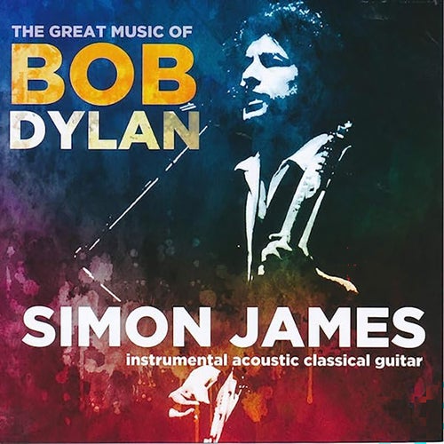 The Great Music Of Bob Dylan – Instrumental Classic Acoustic Guitar