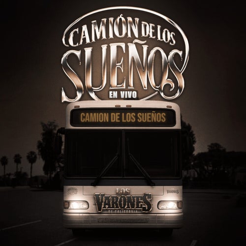 Camión de los Sueños (En Vivo)