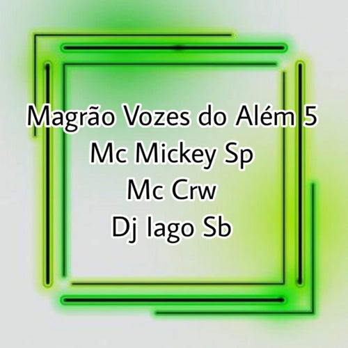 Magrão Vozes do Além 5