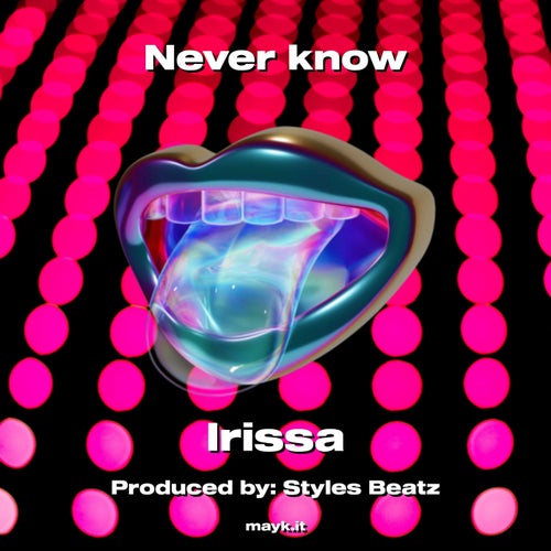 Never know