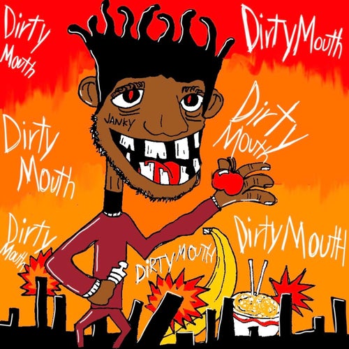 DIRTY MOUTH REMIX