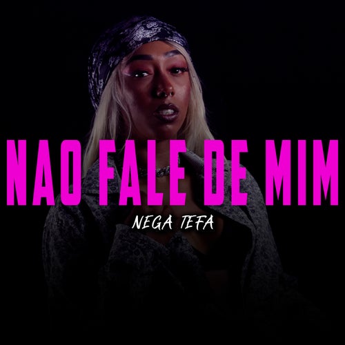 Não Fale de Mim