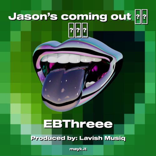 Jason’s coming out