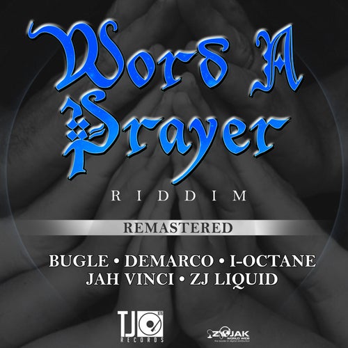 Word A Prayer Riddim Remastered - EP