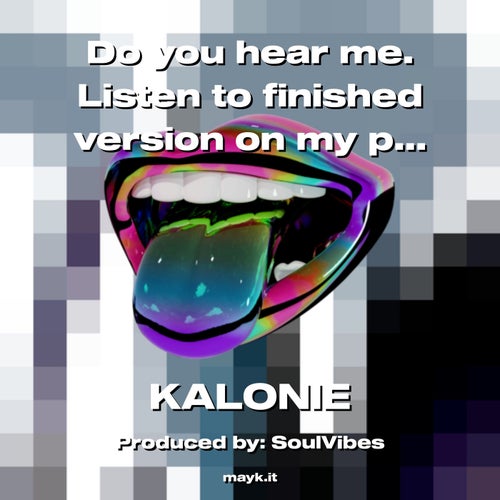 Do you hear me. Listen to finished version on my profile