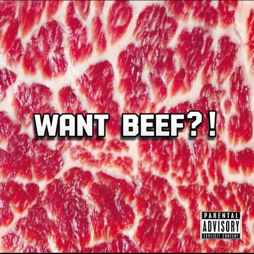 Want Beef?