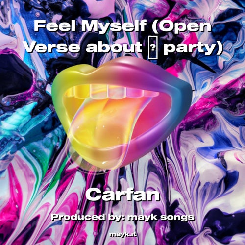 Feel Myself (Open Verse about  party)
